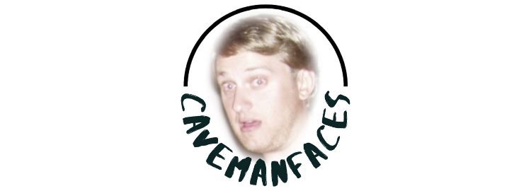 CAVEMANFACES